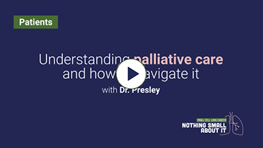Understanding palliative care and how to navigate it with Dr. Presley video still.
